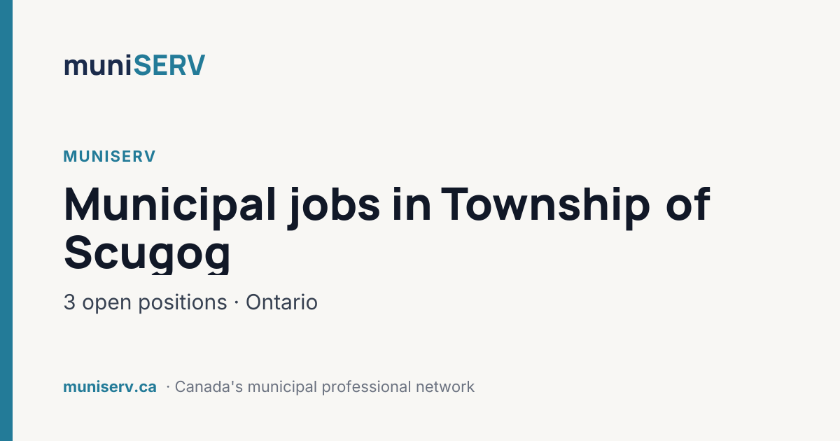 Jobs at the Township of Scugog: 3 municipal openings